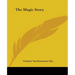 The Magic Story