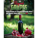 Beyond Grapes: How to Make Wine Out of Anything But Grapes