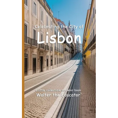Celebrating the City of Lisbon