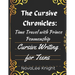 The Cursive Chronicles: Journey Through Time with Cursive Tales: Cursive Handwriting Practice for Teens