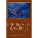 Billy the Kid's Last Ride