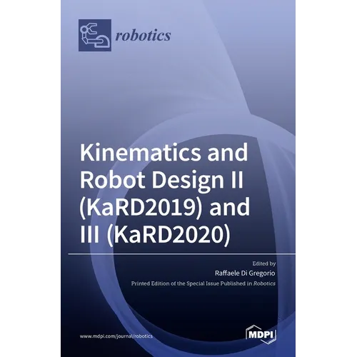 Kinematics and Robot Design II (KaRD2019) and III (KaRD2020)