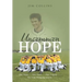 Uncommon Hope: One Team . . . One Town . . . One Tragedy . . . One Life-Changing Season.