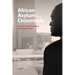African Asylum at a Crossroads: Activism, Expert Testimony, and Refugee Rights