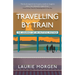 Travelling by Train: The Journey of an Autistic Mother