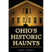 Ohio's Historic Haunts: Investigating the Paranormal in the Buckeye State