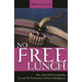 No Free Lunch: Why Specified Complexity Cannot Be Purchased without Intelligence