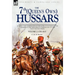 The 7th (Queens Own) Hussars: During the Campaigns in the Low Countries & the Peninsula and Waterloo Campaigns of the Napoleonic Wars