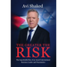 The Greater the Risk: The Improbable Rise of an Israeli International Business Leader and Peacemaker