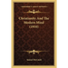 Christianity And The Modern Mind (1910)