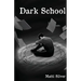 Dark School