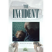 The Incident