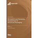 Simulation and Reliability Assessment of Advanced Packaging