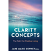 Clarity Concepts: The Path for Positive Living
