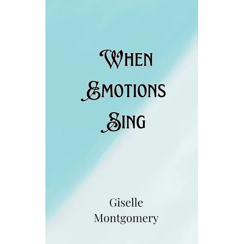 When Emotions Sing