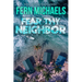 Fear Thy Neighbor: A Riveting Novel of Suspense