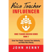 Voice Teacher Influencer: Grow Your Studio, Increase Your Authority, and Make More Money