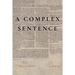A Complex Sentence