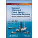 Design of Shipboard Power System Grounding / Earthing
