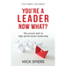 You're a leader, now what?