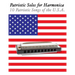 Patriotic Solos for Harmonica: 10 Patriotic Songs of the U.S.A. (in Standard Notation and Harmonica Tabs)