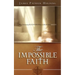 The Impossible Faith