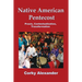 Native American Pentecost: Praxis, Contextualization, Transformation