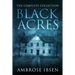Black Acres: The Complete Collection