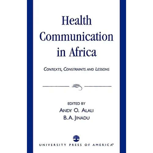 Health Communication in Africa: Contexts, Constraints and Lessons