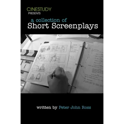 Cinestudy Collection of Short Screenplays
