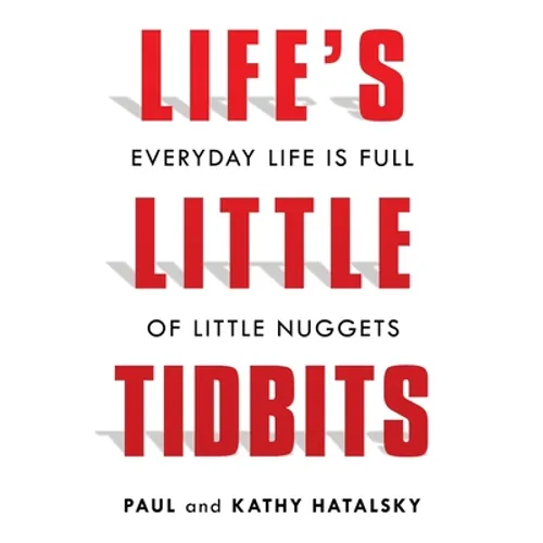 Life's Little Tidbits
