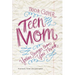 The Teen Mom: You're Stronger Than You Think