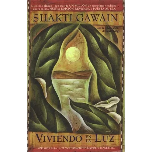 Viviendo En La Luz / Living in the Light: Una Quia Para La Transformacion Personal Y Planetaria / A Guide to Personal and Planetary Transformation