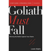 Goliath Must Fall Bible Study Guide Plus Streaming Video: Winning the Battle Against Your Giants