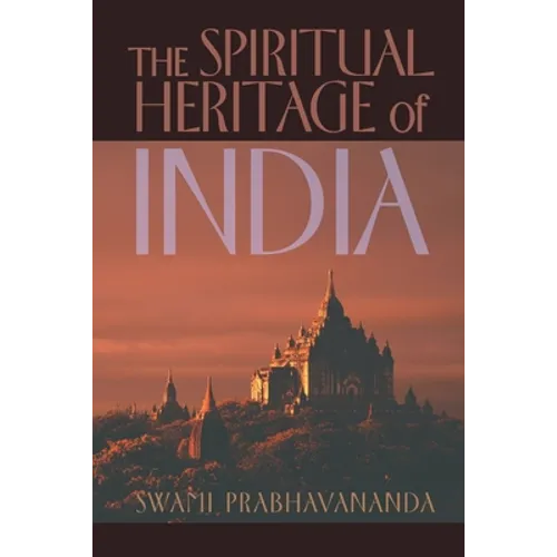 The Spiritual Heritage of India