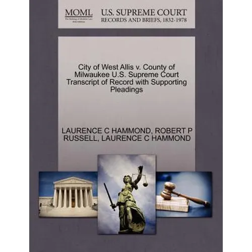 City of West Allis V. County of Milwaukee U.S. Supreme Court Transcript of Record with Supporting Pleadings