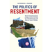 The Politics of Resentment: Rural Consciousness in Wisconsin and the Rise of Scott Walker