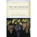 The True Believer: The Marks and Benefits of True Faith