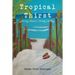 Tropical Thirst: Chasing Purpose, Finding Destiny