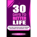 30 Days To Better Life (A Self-Help Coaching Guide)