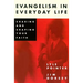 Evangelism in Everyday Life