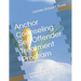Anchor Counseling Sex Offender Treatment Program: A Manual and Workbook for Treatment of Sex Offenders