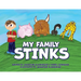 My Family Stinks