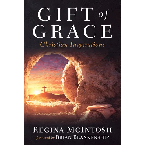 Gift of Grace: Christian Inspirations