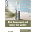 Risk Assessment and Indoor Air Quality