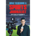How to Become a Sports Journalist