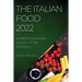 The Italian Food 2022: Authentic Regional Recipes of the Tradition