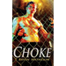 Choke: A Mixed Martial Arts Novel