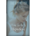 How To Be A HypnoSlave