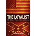 The Loyalist: The LIfe and Times of Andrew Johnson
